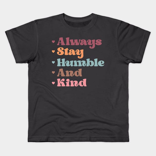 Humble Kids T-Shirt by Iuliana